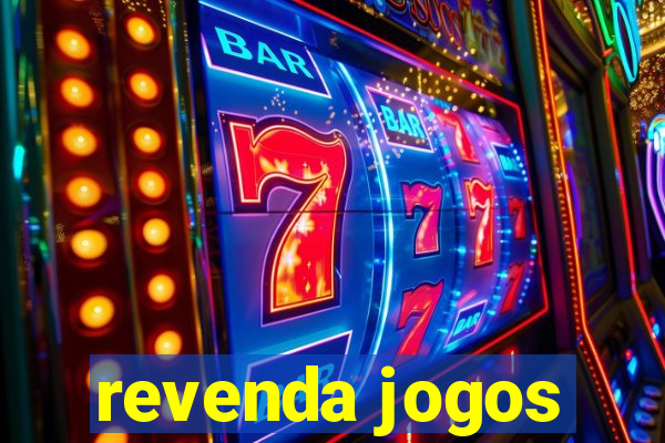 revenda jogos